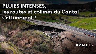 Pluies intenses les routes et collines du Cantal seffondrent [upl. by Alejo]