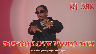 DJ 38K BEST OF BONGO LOVE SONGS 2024  NANI  ZUCHU JAYMELODYMARIOO HARMONIZEPHINANANDYDIAMOND [upl. by Seow484]