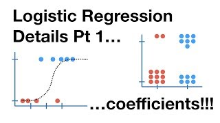 Logistic Regression Details Pt1 Coefficients [upl. by Nylisoj]