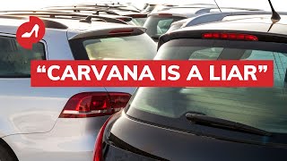 Carvana reviews quotCARVANA IS A LIARquot [upl. by Assiralc100]