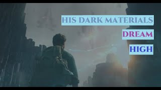 His Dark MaterialsHDM  Dream High 2x7 [upl. by Varick]