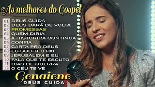 Genaiene  Seleção de musicas gospel mais tocadas e mais pedidas só as Tops  Deus Cuida [upl. by Narik121]