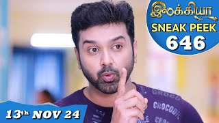 Ilakkiya Serial  EP 646 Sneak Peek  13th Nov 2024  Shambhavy  Nandan  Sushma Nair [upl. by Ashwell]