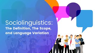 Sociolinguistics The Definition The Scope and Language Variation [upl. by Hershel]