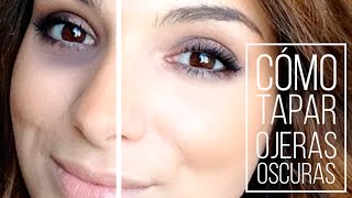 CÓMO TAPAR OJERAS OSCURAS  Tutorial paso a paso [upl. by Siuqcram446]