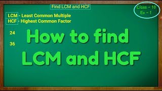 How to find LCM and HCF Class  10th Ex  1Real Numbers [upl. by Harat926]