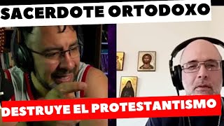 SACERDOTE ORTODOXO da cátedra al Protestantismo ¿Sola Scriptura ¿Concilios ¿Siempre Virgen Etc [upl. by Zulch519]