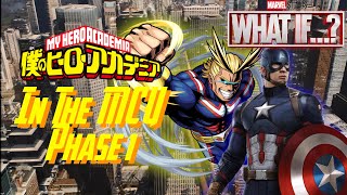 What If the MHA Universe was in the MCU Phase 1 A My Hero Academia x Marvel Crossover What If [upl. by Barabbas126]