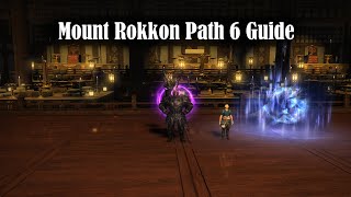 FFXIV Mount Rokkon Path 6 Guide [upl. by Ecaroh]