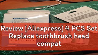 Review Aliexpress 4 PCS Set Replace toothbrush head compatible with Philips Sonicare electric too [upl. by Aihsakal]