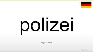 How to pronounce Polizei German [upl. by Roger]