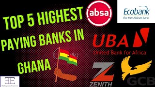 Top 5 Highest Paying Banks In Ghana [upl. by Lempres]