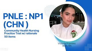 NP1 CHN 50 PNLE ITEMS NURSING BOARD QUESTION WITH ANSWERS AND RATIONALIZATION [upl. by Kistner]