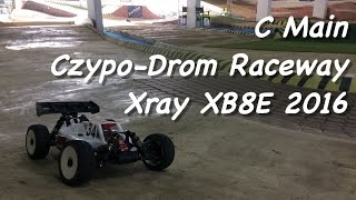 Xray XB8E 2016  C Main  CzypoDrom Indoor Clay Raceway [upl. by Seel473]