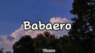 Babaero Hev Abi lyrics [upl. by Enovad138]