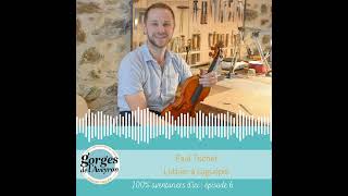 Paul Trichet  Luthier à Laguépie  Episode 6 [upl. by Nylacaj]