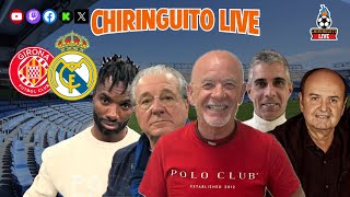 ⚽️ GIRONA  REAL MADRID  CHIRINGUITO LIVE [upl. by Palladin]