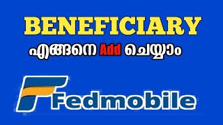 How to Add Beneficiary in Fedmobile  Fedmobile Add Beneficiary all4goodofficial [upl. by Berlyn532]