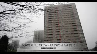 Powerhill Crew  Passion FM 920  Birmingham UK Pirate Radio [upl. by Nahbois]