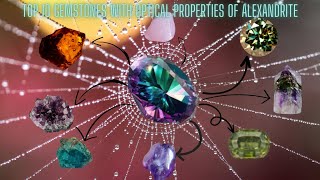 TOP 10 GEMSTONES WITH OPTICAL PROPERTIES OF ALEXANDRITE  Documentary [upl. by Ahsinauq125]