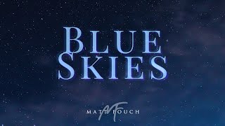 Blue Skies  Bass Singer Cover  Matt Fouch [upl. by Akenna409]