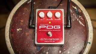 ElectroHarmonix Micro POG Demo [upl. by Guttery910]