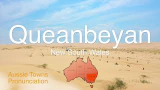 How To Pronounce Queanbeyan NSW [upl. by Briney]