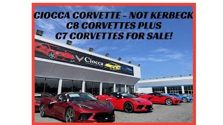 CIOCCA NOT KERBECK ANYMORE C8 CORVETTE INVENTORY WALK plus C7 Corvettes For Sale in Atlantic City [upl. by Aikehs]