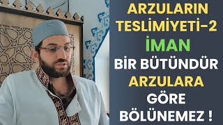 Arzuların Teslimiyeti2 II İman Bir Bütündür Arzulara Göre Bölünemez II Teravih Sohbeti [upl. by Nayr]