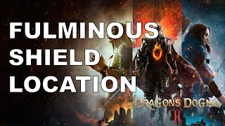 Where to find Fulminous Shield in Dragons Dogma 2 [upl. by Adamo]