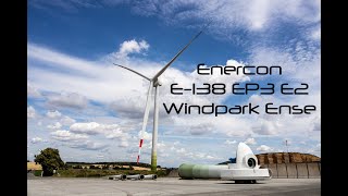 Windpark Ense  Enercon E138 EP3 E2 [upl. by Acinhoj578]