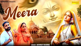 Meera  Full Song Abhinay Sharma  Meerabai Song  Krishan Bhajan  New Meerabai Bhajan [upl. by Buff]