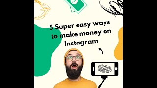 5 Super easy ways to make money on Instagram 🔝 [upl. by Ttennaj]