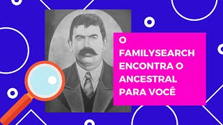 O FAMILYSEARCH ENCONTRA O ANCESTRAL PARA VOCÊ  Ajude o FamilySearch a ajudar você [upl. by Artiek]