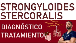 Strongiloidiasis  Infección por Strongyloides stercoralis  Guía de evaluación y tratamiento [upl. by Hocker755]