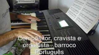 TOCCATA  JA Carlos de Seixas wmv [upl. by Isadora]