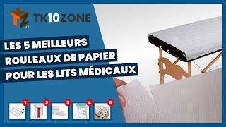 Les 5 meilleurs rouleaux de papier pour les lits médicaux [upl. by Nwhas]