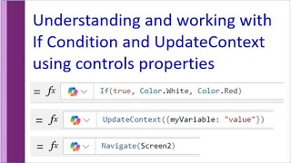 If Condtion and variable creation in PowerApps and Working with controls properties [upl. by Aroon]