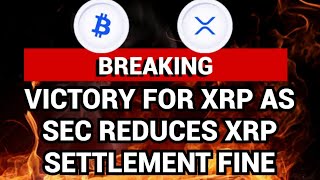 SEC VS RIPPLE POTENTIAL SETTLEMENT AND DIMINISHED XRP FINE [upl. by Jarad]