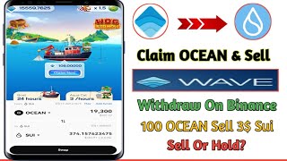 Wave Wallet Game Ocean Token Instant Sell on Sui  Ocean Sell To Sui Daily Claim Ocean Token [upl. by Delanty101]