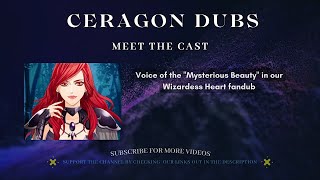 Ceragon Dubs Meet the Cast  Voice of the Mysterious Beauty [upl. by Oznole]