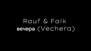 Rauf amp Faik  вечера Vechera slow  reverb  English Translation  Russian and English Dual lyrics [upl. by Sydelle]