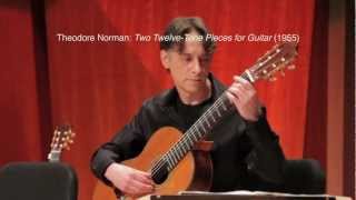 Theodore Norman Two TwelveTone Pieces for Guitar 1955 [upl. by Eveivaneg373]