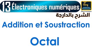 013 Addition octale et Soustraction octale [upl. by Hamforrd323]