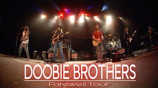 Doobie Brothers 【LIVE】“FarewellTour” [upl. by Serle]