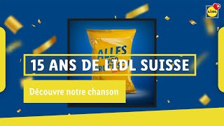 «15 ans de chanson»  Lidl Suisse [upl. by Tybie]