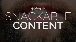 What is Snackable Content [upl. by Ahsinaw]