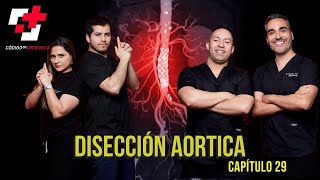 29 Disección aórtica NO JUEGUES CON LA AORTA [upl. by Atteval]