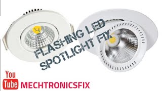 LED Spotlight Flashing  Blinking issue Fix [upl. by Sillyhp]