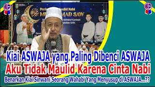 Kiai ASWAJA Tidak Maulidan amp Tahlilan Karena Cita Nabi  Benarkan Kiai Sinwani Wahabi [upl. by Derinna]